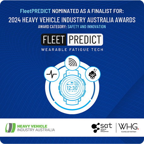 FleetPredict finalist for 2024 Heavy Vehicle Industry Australia Awards in Safety and Innovation for wearable fatigue tech