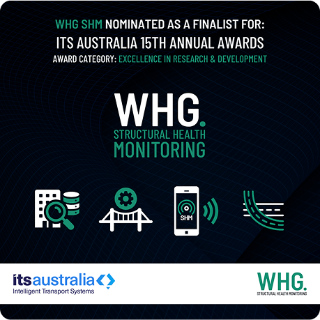 WHG Structural Health Monitoring finalist for ITS Australia 2024 Awards in Excellence in Research and Development